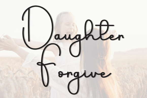 Daughter Forgive Font
