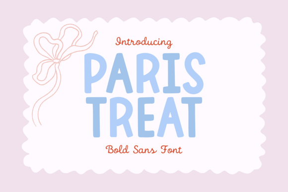 Paris Treat Font for Creative Design